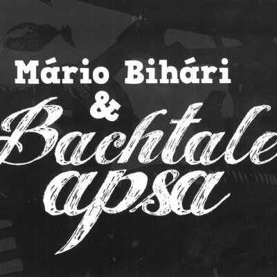 Mário Bihári & Bachtale Apsa - Bachtale Apsa CD