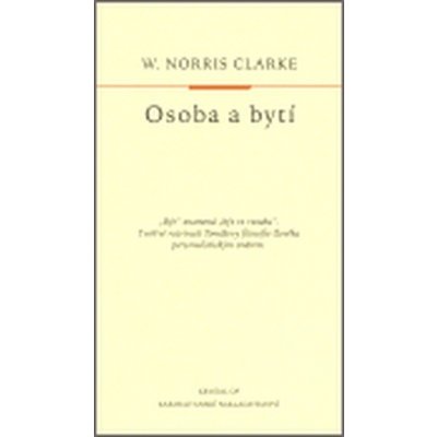 Osoba a bytí - Clarke W. Norris – Zboží Mobilmania