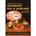 Velká kniha o kráse snoubení vín a pokrmů Bárta Luboš, Černý Branko – Hledejceny.cz