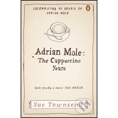 Adrian Mole : Cappuccino Years Sue Townsend