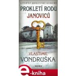 Prokletí rodu Janoviců - Vlastimil Vondruška – Zboží Mobilmania