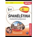 Španělština 1 Maturitní příprava - Pracovní sešit B1-B2 – Hledejceny.cz