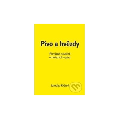 Pivo a hvězdy - Jaroslav Květoň – Sleviste.cz