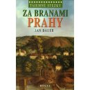 Za branami Prahy