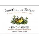 Kniha Together is Better: A Little Book of Inspirat... - Simon Sinek