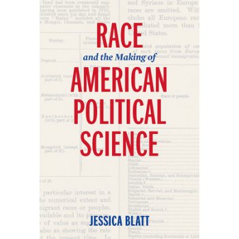 Race and the Making of American Political Science