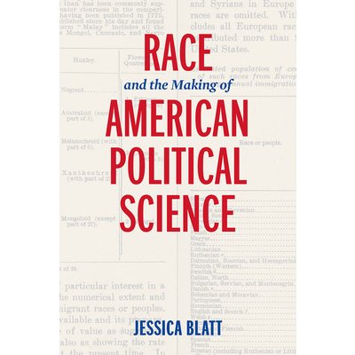 Race and the Making of American Political Science