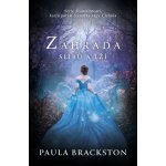 Zahrada slibů a lží - Paula Brackston – Hledejceny.cz