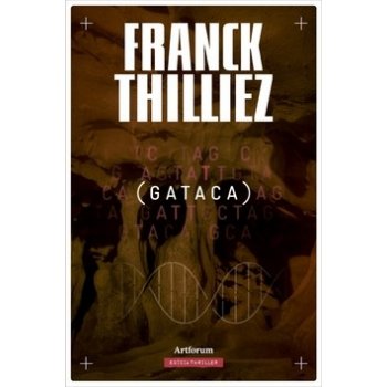 Gataca - Franck Thilliez