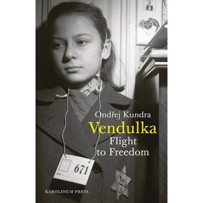 Vendulka - Flight to Freedom - Ondřej Kundra