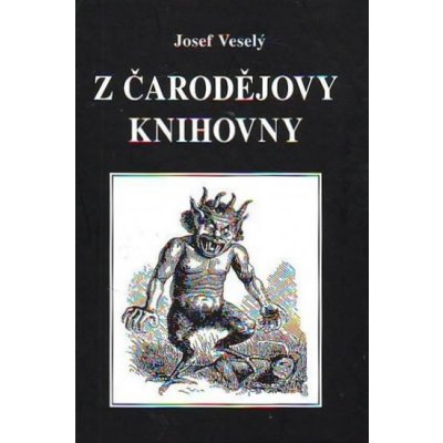 Z čarodějovy knihovny - Josef Veselý – Zboží Mobilmania