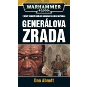 Generálova zrada Dan Abnett