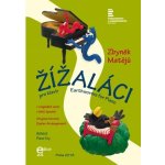 Žížaláci a Piano Toy pro klavír Zbyněk Matějů – Hledejceny.cz
