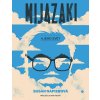 Mijazaki a jeho svět - Susan Napierová