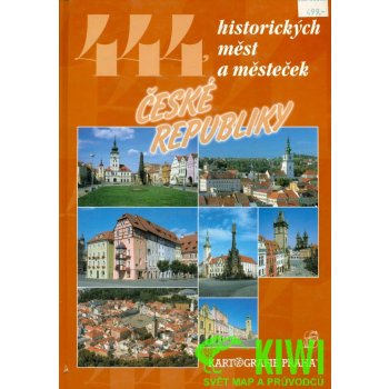 444 historických měst a městeček České republiky Petr David, Vladimír Soukup