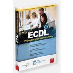 ECDL. S počítačem do Evropy - Jiří Lapáček, Pavel Simr, Květuše Sýkorová, Jana Dannhoferová, Jan Chábera - Computer Press – Hledejceny.cz