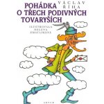 Pohádka o třech podivných tovaryších – Sleviste.cz