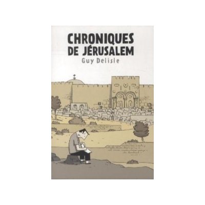 Chroniques de Jérusalem. Aufzeichnungen aus Jerusalem, französische Ausgabe