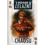 Amber 5 - Dvory chaosu - Zelazny Roger – Zbozi.Blesk.cz