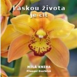 Láskou života je cit - Přemysl Dvořáček – Hledejceny.cz
