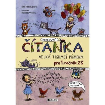 ČÍTANKA - VELKÁ TISKACÍ PÍSMENA - Dita Nastoupilová