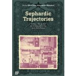 Sephardic Trajectories: Archives, Objects, and the Ottoman Jewish Past in the United States - (Tinaz Kerem) – Zboží Dáma