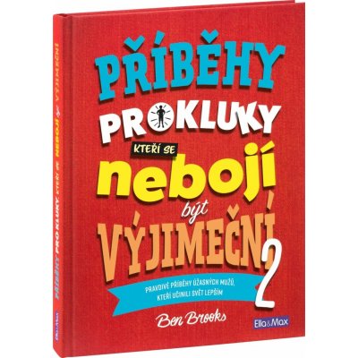 Příběhy pro kluky, kteří se nebojí být výjimeční 2 – Zbozi.Blesk.cz