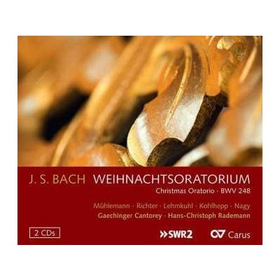 Johann Sebastian Bach - Weihnachtsoratorium = Christmas Oratorio • BWV 248 CD – Hledejceny.cz