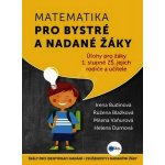 Matematika pro bystré a nadané žáky - Růžena Blažková – Hledejceny.cz