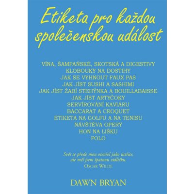 Etiketa pro každou společenskou událost - Bryan Dawn