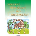 Kreslené hlavolamy pro předškoláky - Kubišová Miroslava – Hledejceny.cz