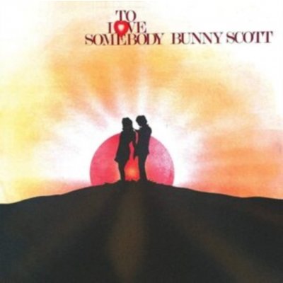 To Love Somebody Bunny Scott LP