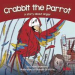 Crabbit the Parrot - A story about anger Blakesley StevePaperback – Zboží Mobilmania