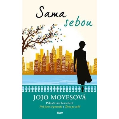 Sama sebou - Jojo Moyes – Hledejceny.cz