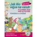 Kniha Jak šlo vejce na vandr Pohádka a cvičení + CD
