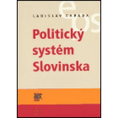 Politický systém Slovinska - Cabada Ladislav – Hledejceny.cz