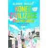 Komiks a manga Konec civilizace - Brave New World - Grafický román