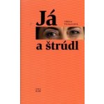 Já a štrúdl - 2. vydání – Hledejceny.cz
