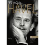 Náš Václav Havel – Sleviste.cz