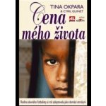 Okpara Tina: Cena mého života - Rodina slavného fotbalisty si mě adoptovala jako otrokyni – Hledejceny.cz