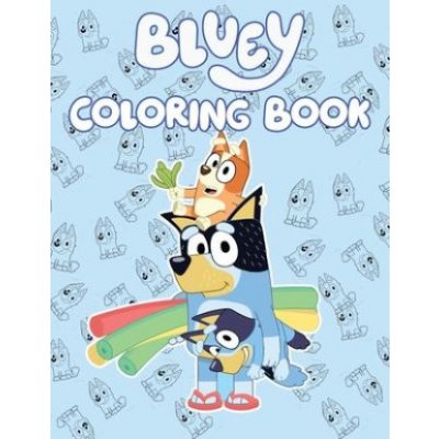 Bluey Coloring Book: Activity Book Great for at-Home Kids Activities Coloring Book Clayton RonaldPaperback – Zbozi.Blesk.cz