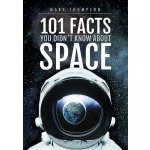 101 Facts You Didnt Know About Space – Zboží Mobilmania