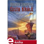 Cesta králů. Archiv Bouřné záře 1. - Brandon Sanderson – Zboží Dáma