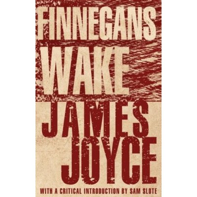 Finnegans Wake: New Annotated Edition – Zbozi.Blesk.cz