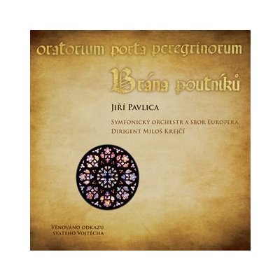 Brána poutníků CD + DVD - Jiří Pavlica CD