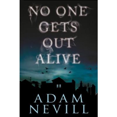 No One Gets Out Alive – Sleviste.cz