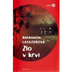 Zlo v krvi - Rhiannon Lassiterová – Hledejceny.cz
