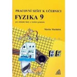 Pracovní sešit k učebnici Fyzika 9 pro základní školy a víceletá gymnázia - Macháček Martin – Zboží Mobilmania