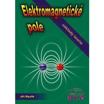 Elektromagnetické pole Jiří Myslík