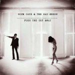 Nick Cave & The Bad Seeds - Push The Sky Away CD – Zboží Mobilmania